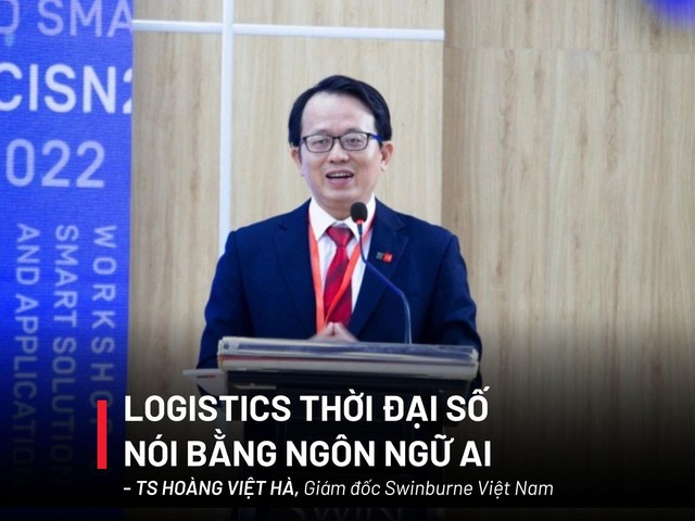 Logistics thời đại số nói bằng ngôn ngữ AI Logistics thời đại số nói bằng ngôn ngữ AI