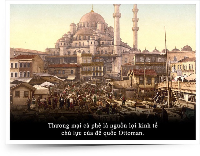 Kỳ 10: Cà phê trong tiến trình phát triển cực thịnh của Đế chế Ottoman - Ảnh 2.