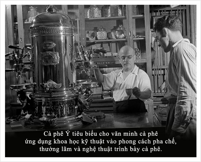 Kỳ 20: C&agrave; ph&ecirc; phong c&aacute;ch &Yacute; từ t&aacute;ch Espresso đến ấm Moka - Ảnh 1.