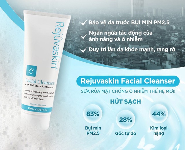 Rejuvaskin Facial Cleanser – Sữa rửa mặt chống ô nhiễm thế hệ mới! Rejuvaskin Facial Cleanser – Sữa rửa mặt chống ô nhiễm thế hệ mới!
