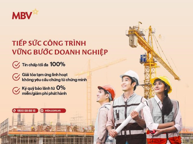 Gỡ ‘điểm nghẽn’ tài chính, MBV đồng hành cùng doanh nghiệp tăng tốc thi công Gỡ ‘điểm nghẽn’ tài chính, MBV đồng hành cùng doanh nghiệp tăng tốc thi công