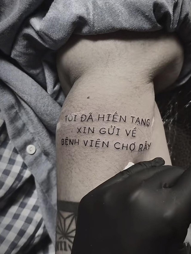 Hình xăm ‘Tôi đã hiến tạng, xin gửi về Bệnh viện Chợ Rẫy’ gây xúc động Hình xăm ‘Tôi đã hiến tạng, xin gửi về Bệnh viện Chợ Rẫy’ gây xúc động