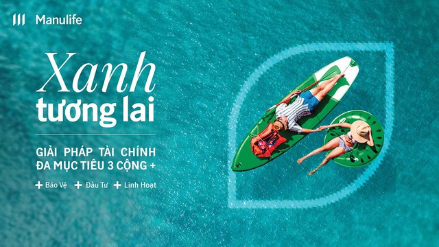 ‘Chọn Xanh cho Khỏe’ với loạt sản phẩm bảo hiểm mới từ Manulife - Ảnh 1. ‘Chọn Xanh cho Khỏe’ với loạt sản phẩm bảo hiểm mới từ Manulife - Ảnh 1.