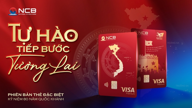 Ngân hàng NCB chính thức ra mắt thẻ Tự Hào: mang Việt Nam đi khắp muôn nơi - Ảnh 1. Ngân hàng NCB chính thức ra mắt thẻ Tự Hào: mang Việt Nam đi khắp muôn nơi - Ảnh 1.