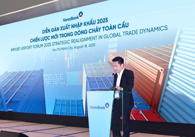 VietinBank tổ chức th&agrave;nh c&ocirc;ng Diễn đ&agrave;n Xuất nhập khẩu 2025 - Ảnh 1.