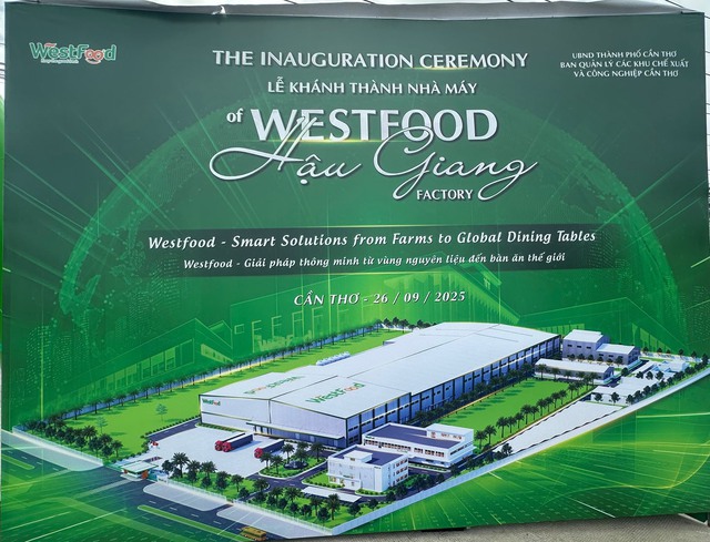 Khánh thành Nhà máy WestFood Hậu Giang vốn đầu tư  hơn 666 tỉ đồng- Ảnh 2.