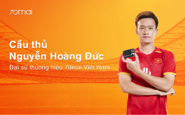 Nguyễn Hoàng Đức trở thành Đại sứ thương hiệu camera hành trình 70mai- Ảnh 1.