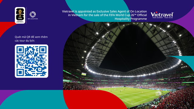 FIFA World Cup 2026&trade;: Chuẩn mực trải nghiệm đẳng cấp cho người h&acirc;m mộ Việt- Ảnh 3.