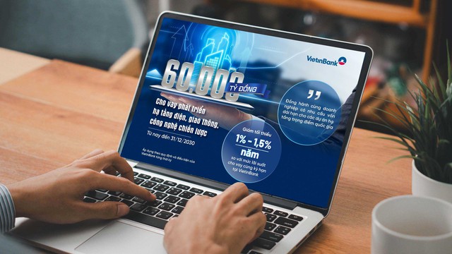VietinBank triển khai g&oacute;i t&iacute;n dụng 60.000 tỉ đồng cho c&aacute;c dự &aacute;n hạ tầng trọng điểm- Ảnh 1.