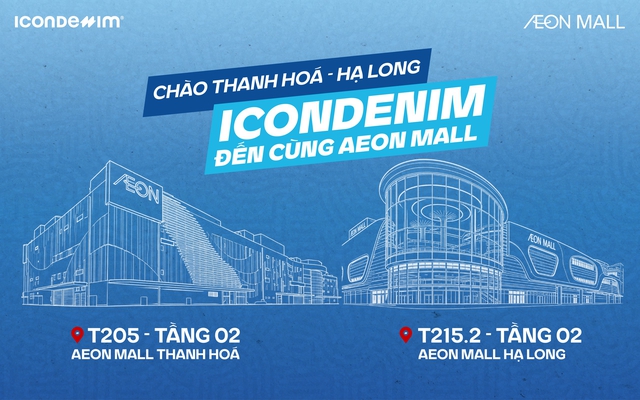 Chính thức khai trương cửa hàng ICONDENIM ở AEON MALL Thanh Hóa và Hạ Long- Ảnh 1.