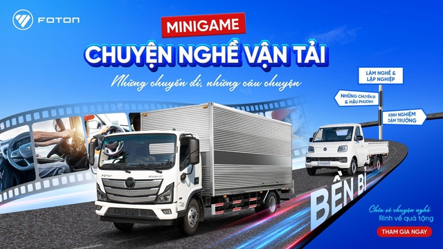 FOTON lan tỏa giá trị nghề vận tải qua những câu chuyện đời thường - Ảnh 1.