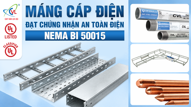 Máng cáp điện NEMA BI 50015 và chuỗi vật tư MEP đạt UL Listed- Ảnh 1.