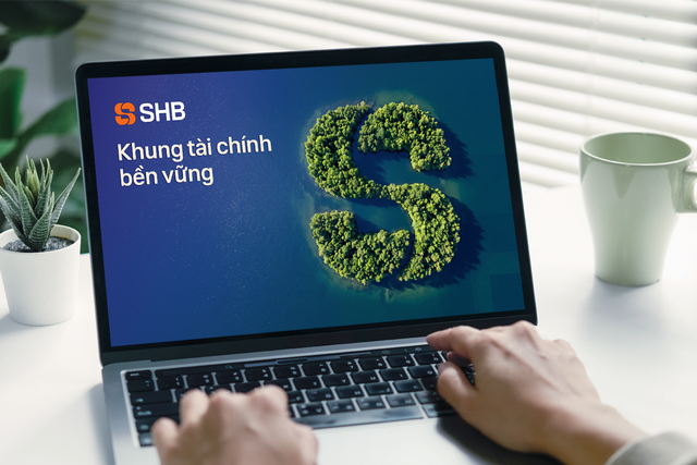 S&P Global Ratings đ&aacute;nh gi&aacute; độc lập Khung t&agrave;i ch&iacute;nh bền vững của SHB - Ảnh 1.