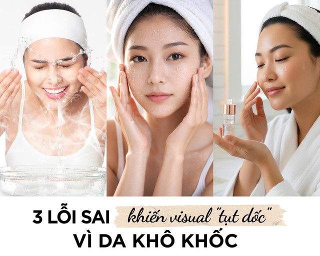 3 lỗi sai &lsquo;tưởng kh&ocirc;ng hại m&agrave; hại kh&ocirc;ng tưởng&rsquo; khiến da tụt dốc v&igrave; kh&ocirc; khốc - Ảnh 1.