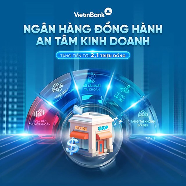 VietinBank đồng h&agrave;nh c&ugrave;ng hộ kinh doanh bứt ph&aacute; mục ti&ecirc;u tăng trưởng - Ảnh 1.