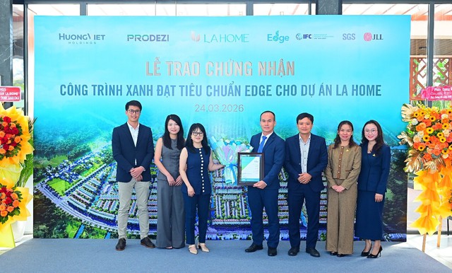 LA Home nhận chứng chỉ xanh EDGE, khẳng định ti&ecirc;u chuẩn ph&aacute;t triển bền vững - Ảnh 1.