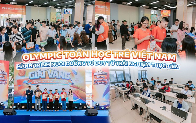 Olympic To&aacute;n học trẻ Việt Nam: H&agrave;nh tr&igrave;nh nu&ocirc;i dưỡng tư duy từ trải nghiệm thực tiễn - Ảnh 1.