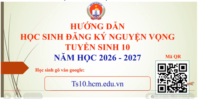 Clip hướng dẫn đăng k&yacute; nguyện vọng lớp 10 của Sở GD-ĐT TP.HCM - Ảnh 1.