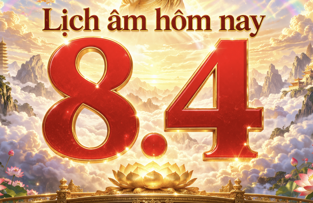 Lịch &acirc;m h&ocirc;m nay: Ng&agrave;y 8.4 l&agrave; ng&agrave;y g&igrave; m&agrave; nhiều người Việt quan t&acirc;m? - Ảnh 1.