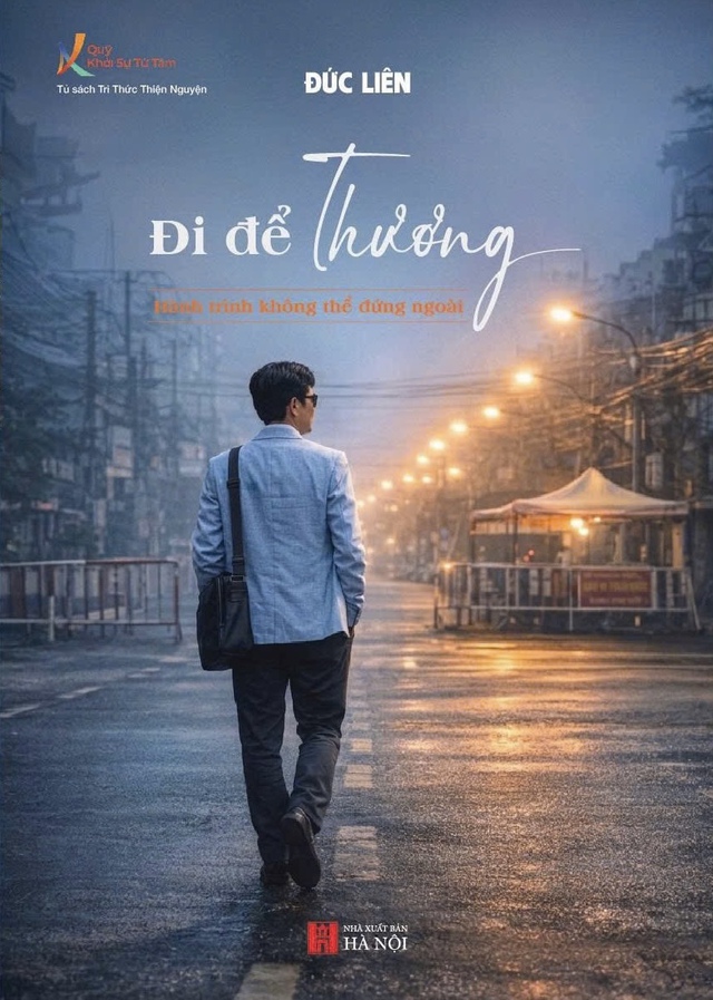 ‘Đi để thương’ - hành trình không mệt mỏi  - Ảnh 1.