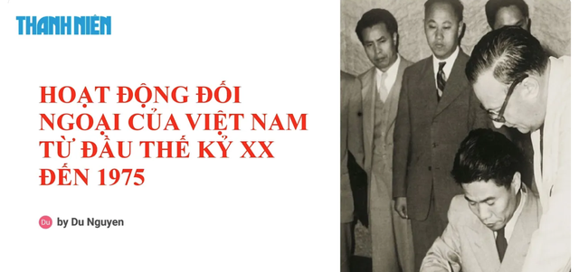 B&iacute; quyết &ocirc;n thi tốt nghiệp THPT đạt điểm cao: Lịch sử đối ngoại của Việt Nam - Ảnh 1.