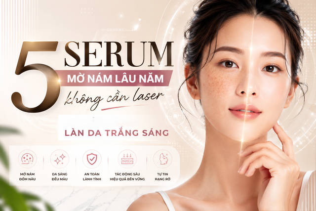5 serum mờ n&aacute;m l&acirc;u năm kh&ocirc;ng cần laser: L&agrave;m mờ đốm n&acirc;u, l&agrave;n da trắng s&aacute;ng - Ảnh 1.
