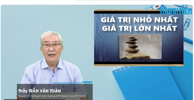 B&iacute; quyết &ocirc;n thi tốt nghiệp THPT đạt điểm cao: Min, max trong trắc nghiệm đ&uacute;ng-sai - Ảnh 1.