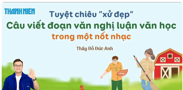  Bí kíp đạt điểm tối đa NLVH - Ảnh 1.
