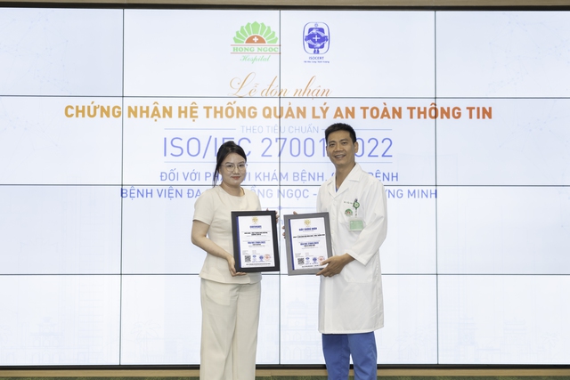 BVĐK Hồng Ngọc đạt chứng nhận ISO về bảo mật và an toàn thông tin y tế - Ảnh 1.