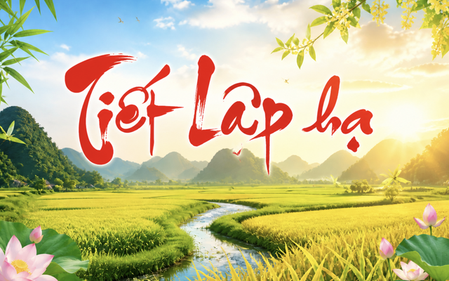 Lịch &acirc;m h&ocirc;m nay 5.5: Tiết Lập hạ 2026 bắt đầu, người Việt cần lưu &yacute; g&igrave;? - Ảnh 1.