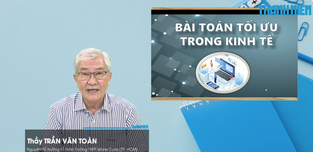 B&iacute; quyết &ocirc;n thi tốt nghiệp THPT đạt điểm cao: B&agrave;i to&aacute;n tối ưu trong kinh tế - Ảnh 1.