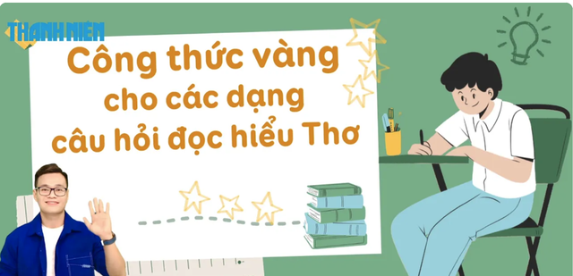  Bí kíp đọc hiểu văn bản thơ  - Ảnh 1.