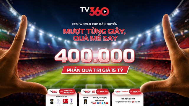 TV360 vừa ph&aacute;t trực tiếp World Cup 2026 vừa chi 15 tỉ đồng để&hellip;- Ảnh 2.