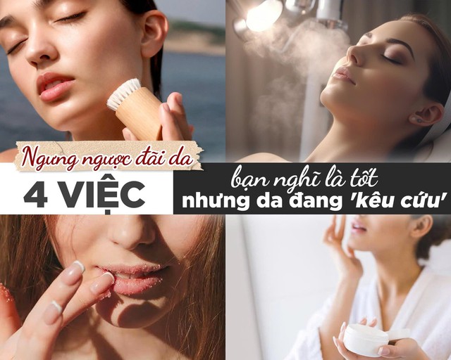Ngưng ngược đãi da: 4 việc bạn nghĩ là tốt nhưng da đang 'kêu cứu' - Ảnh 1.