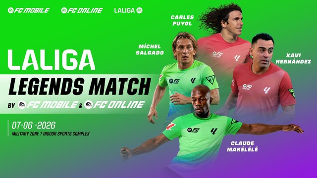LaLiga Legends Match 2026: FC Mobile & FC Online thổi b&ugrave;ng đam m&ecirc; b&oacute;ng đ&aacute; - Ảnh 1.