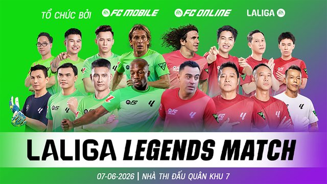 LaLiga Legends Match 2026: FC Mobile & FC Online thổi b&ugrave;ng đam m&ecirc; b&oacute;ng đ&aacute; - Ảnh 2.