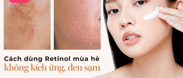 Mua retinol tiền triệu m&agrave; da vẫn xấu chỉ v&igrave; c&aacute;ch sử dụng retinol chưa đ&uacute;ng- Ảnh 4.