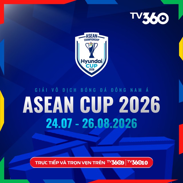 TV360 phát trực tiếp toàn bộ 26 trận ASEAN Cup 2026, đội tuyển Việt Nam đấu giờ đẹp- Ảnh 1.