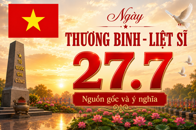 Nguồn gốc, &yacute; nghĩa ng&agrave;y Thương binh - Liệt sĩ 27.7 h&ocirc;m nay - Ảnh 1.