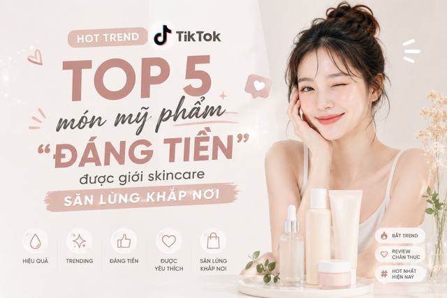 Hot trend TikTok: Top 5 món mỹ phẩm 'đáng tiền' được giới skincare săn lùng khắp nơi- Ảnh 1.