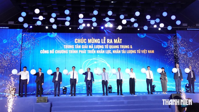 Ra mắt Trung t&acirc;m Giải m&atilde; lượng tử Quang Trung: Bước ngoặt c&ocirc;ng nghệ tại Việt Nam - Ảnh 1.