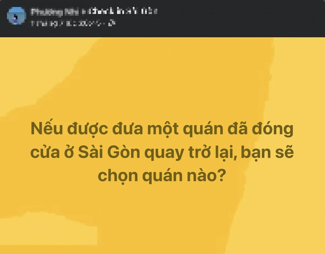 Nếu được đưa một qu&aacute;n đ&atilde; đ&oacute;ng cửa ở TP.HCM quay trở lại, bạn chọn qu&aacute;n n&agrave;o? - Ảnh 1.