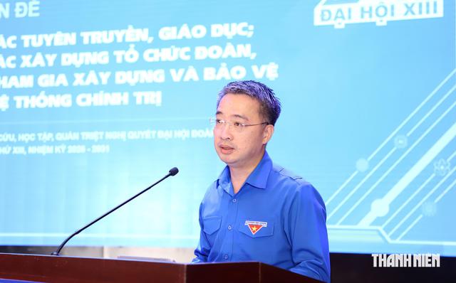 Đổi mới mạnh mẽ c&ocirc;ng t&aacute;c tuy&ecirc;n truyền, x&acirc;y dựng Đo&agrave;n theo hướng hiện đại- Ảnh 1.