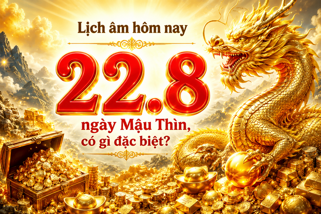 Lịch âm hôm nay 22.8 là ngày Mậu Thìn, dương lịch có sự kiện đáng chú ý - Ảnh 1.