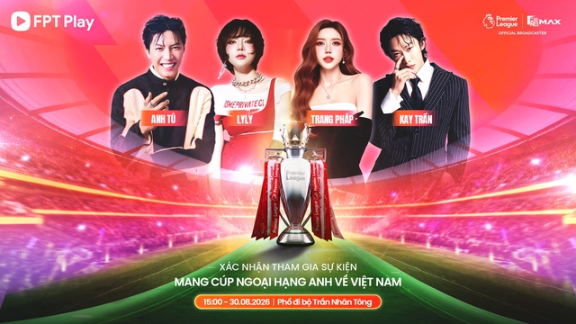 FPT Play mang c&uacute;p Ngoại hạng Anh nguy&ecirc;n bản trở lại Việt Nam- Ảnh 1.