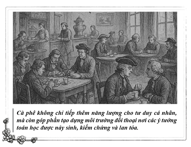 Kỳ 123: Cà phê và tiến trình phát triển toán học - Ảnh 4.