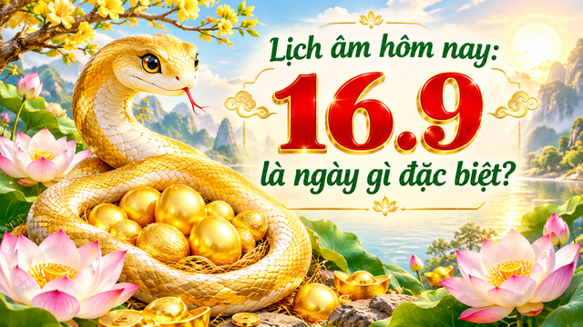 Lịch âm hôm nay 16.9 là ngày Quý Tỵ, dương lịch xuất hiện ngày đặc biệt - Ảnh 1.