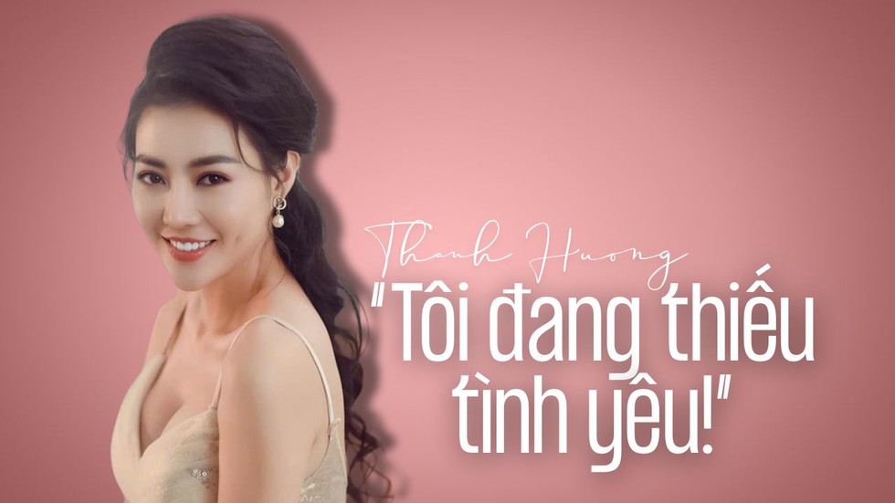 Diễn viên Thanh Hương ‘Quỳnh búp bê’: Tôi đang thiếu tình yêu- Ảnh 1.