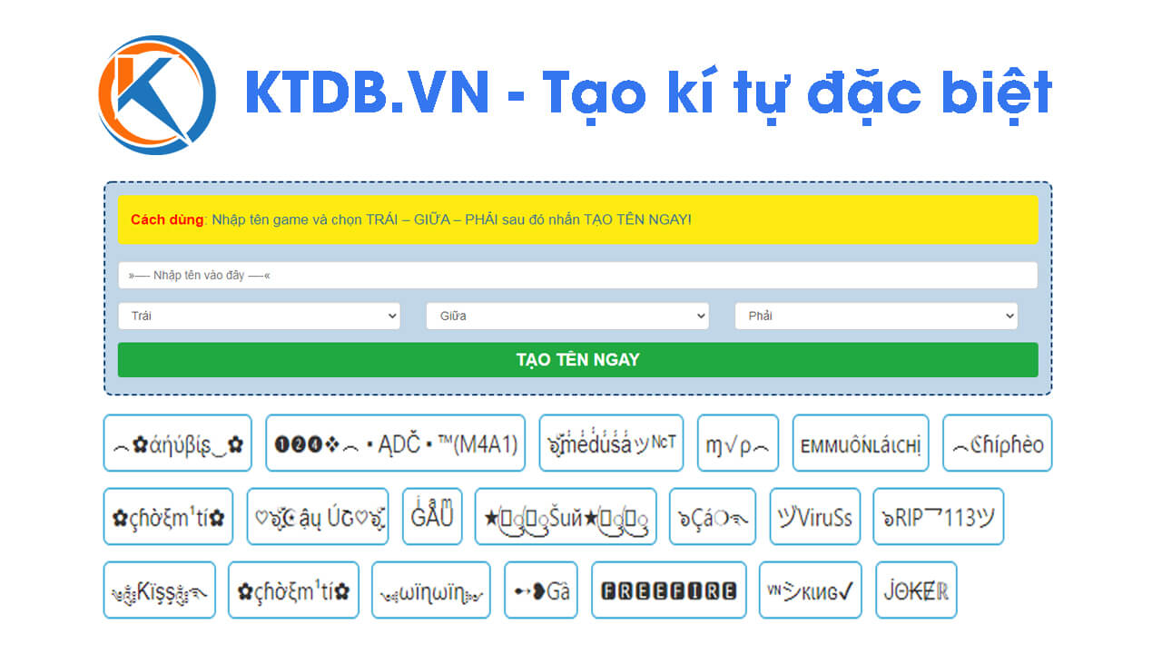 KTDB.VN - Ứng dụng tạo ký tự đặc biệt đặt tên game hay