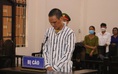 Trà Vinh: Lãnh 20 năm tù vì giết người thân